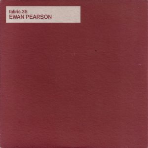 Ewan Pearson – Fabric 35 (2007) – Hoes