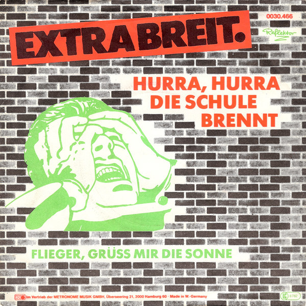 Extrabreit – Hurra, Hurra Die Schule Brennt (1981) – Hoes