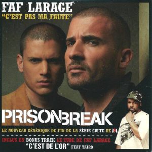 Faf Larage – C'est Pas Ma Faute (Prison Break) (2007) – Hoes