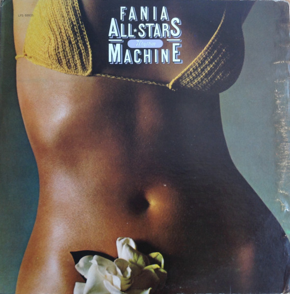 Fania All Stars – Rhythm Machine (1977) – Hoes