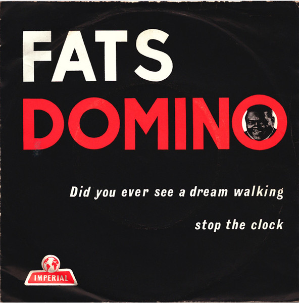 Fats Domino – Did You Ever See A Dream Walking / Stop The Clock (1962) – Hoes