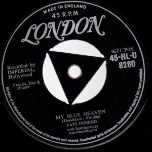 Fats Domino – My Blue  Heaven / I'm In Love Again (1956) – Hoes