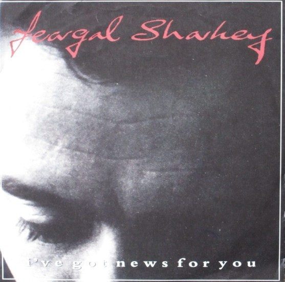 Feargal Sharkey – I've Got News For You (1991) – Hoes