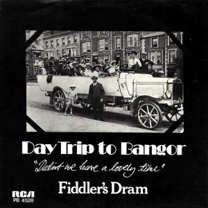 Fiddler's Dram – Daytrip To Bangor (Didn't We Have A Lovely Time) (1979) – Hoes