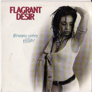 Flagrant Desir – Bougez Votre Piiiip! (1991) – Hoes