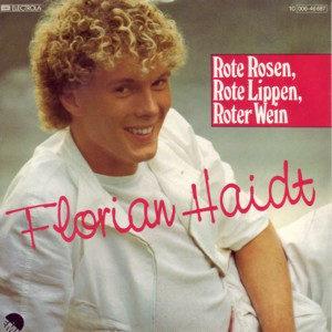 Florian Haidt – Rote Rosen, Rote Lippen, Roter Wein (1982) – Hoes