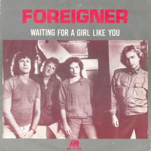 Foreigner – Waiting For A Girl Like You (1981) – Hoes