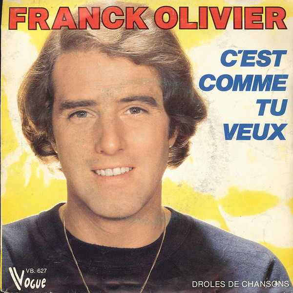 Franck Olivier – C'est Comme Tu Veux (1981) – Hoes
