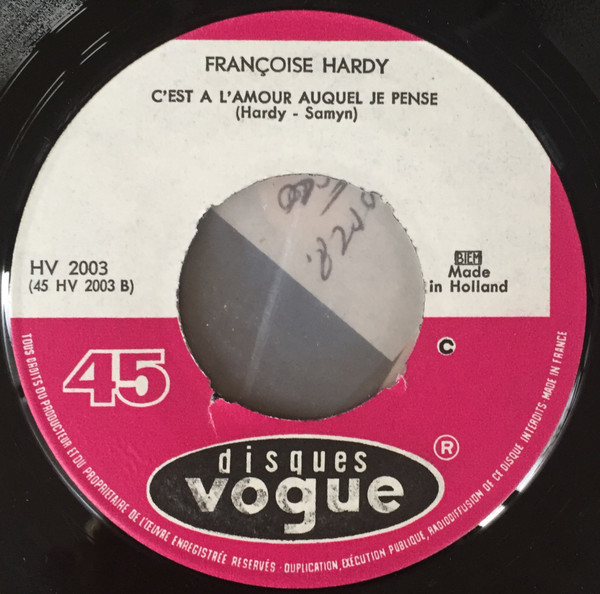 Françoise Hardy – Tous Les Garçons Et Les Filles / C'Est A L'Amour Auquel Je Pense (1963) – Hoes