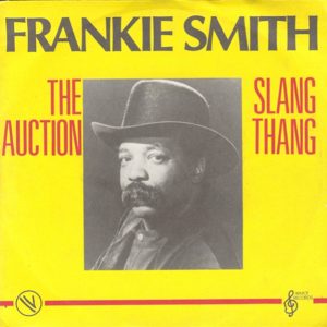 Frankie Smith – The Auction / Slang Thang (1981) – Hoes
