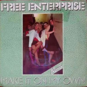 Free Enterprise – Make It On My Own / Foxy Lady (1982) – Hoes