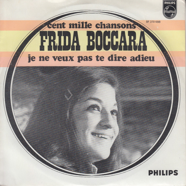 Frida Boccara – Cent Mille Chansons / Je Ne Veux Pas Te Dire Adieu (1968) – Hoes