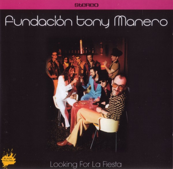 Fundación Tony Manero – Looking For La Fiesta (2001) – Hoes