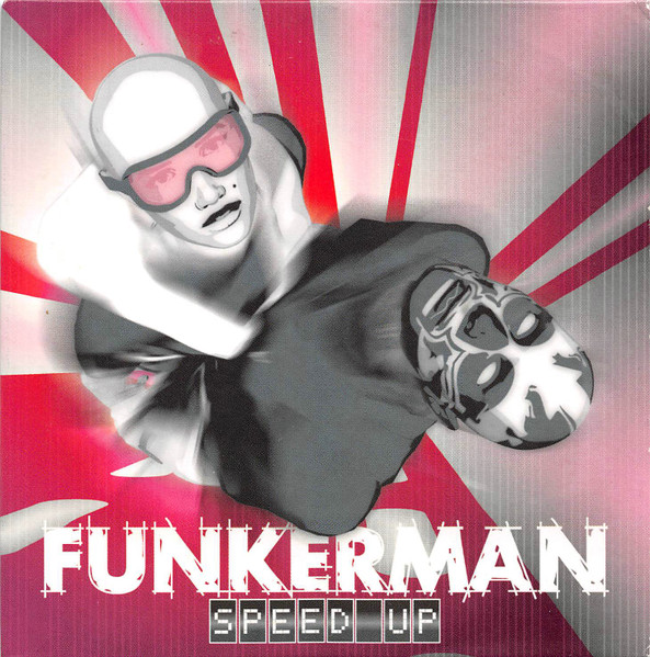 Funkerman – Speed Up (2007) – Hoes