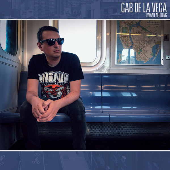 Gab De La Vega – I Want Nothing (2017) – Hoes