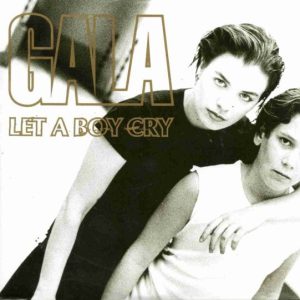 Gala – Let A Boy Cry (1997) – Hoes