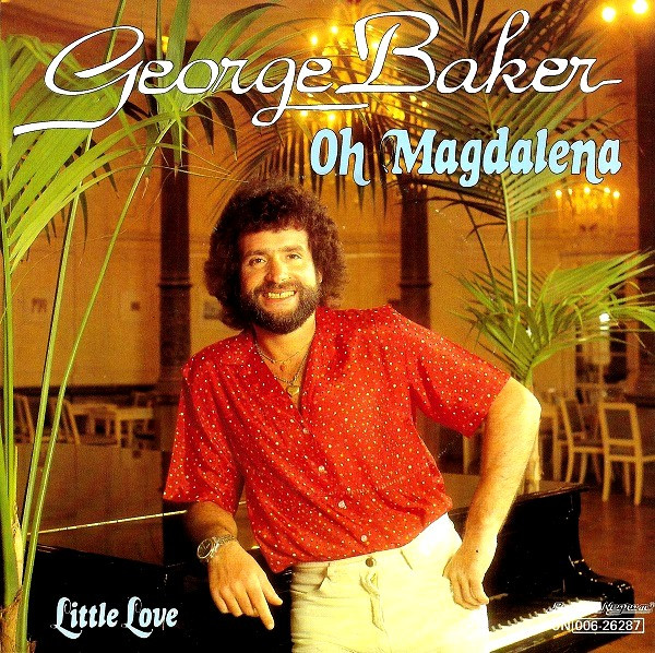 George Baker – Oh Magdalena (1979) – Hoes