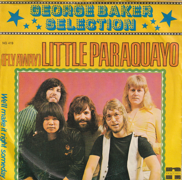 George Baker Selection – (Fly Away) Little Paraquayo (1974) – Hoes