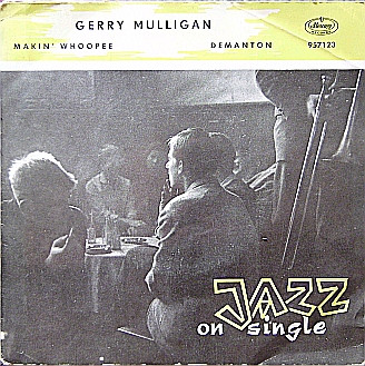 Gerry Mulligan – Makin' Whoopee / Demanton (1961) – Hoes