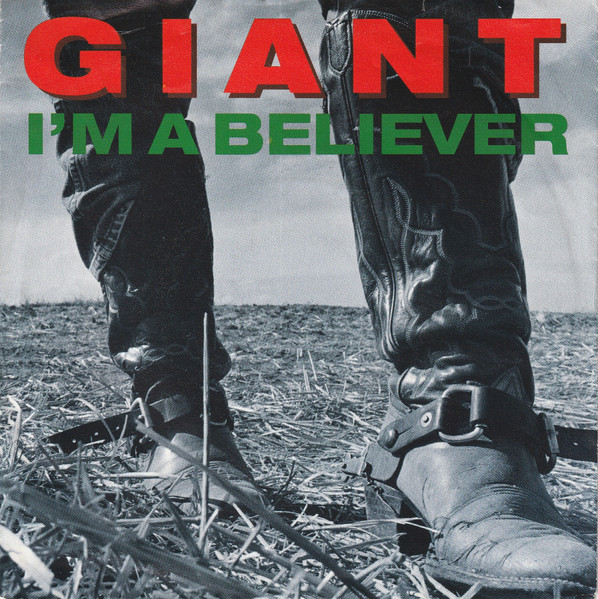 Giant (4) – I'm A Believer (1989) – Hoes