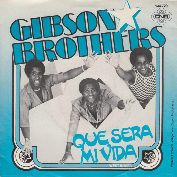 Gibson Brothers – Que Sera Mi Vida (1979) – Hoes