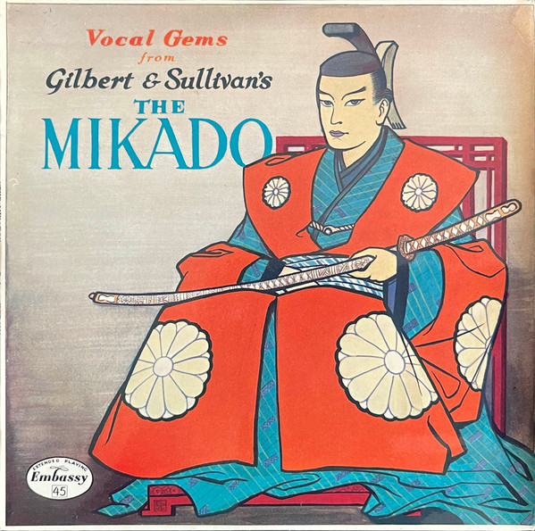 Gilbert & Sullivan – Vocal Gems From Gilbert & Sullivan's "The Mikado" (1958) – Hoes