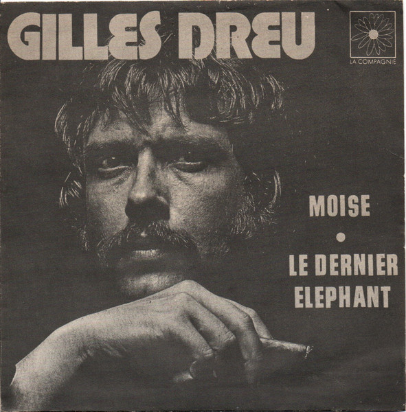 Gilles Dreu – Moise / Le Dernier Elephant (1970) – Hoes