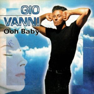 Gio Vanni – Ooh Baby – Hoes