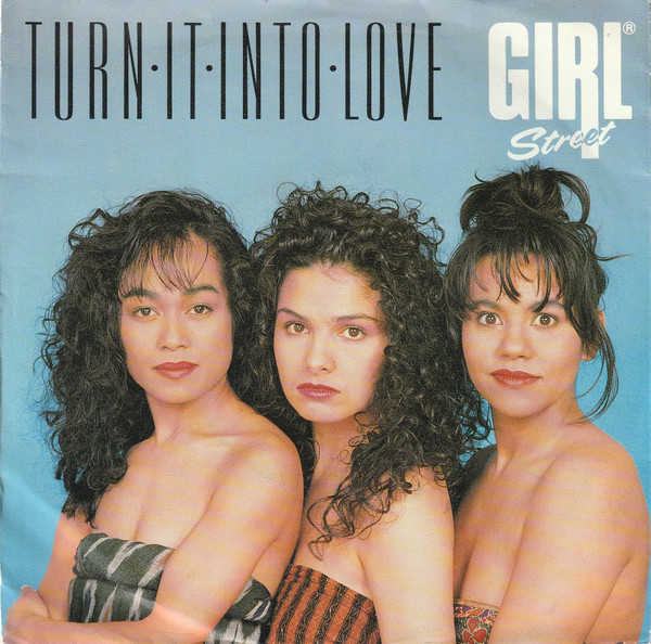 Girlstreet – Turn It Into Love (1990) – Hoes