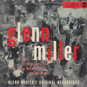 Glenn Miller And His Orchestra – Glenn Miller Plays Selections From "The Glenn Miller Story" And Other Hits (1956) – Hoes
