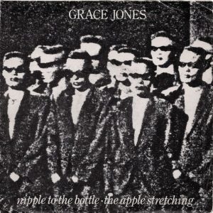 Grace Jones – Nipple To The Bottle / The Apple Stretching (1982) – Hoes