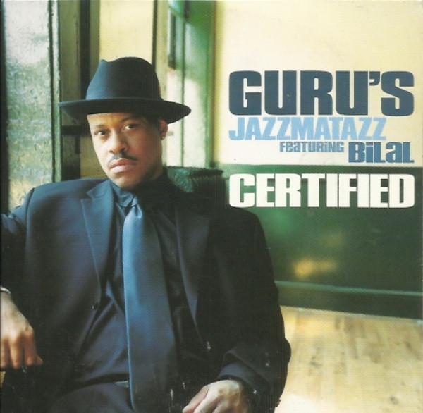 Guru's Jazzmatazz – Certified (2001) – Hoes