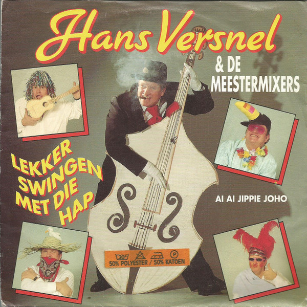 Hans Versnel – Lekker Swingen Met Die Hap (1990) – Hoes