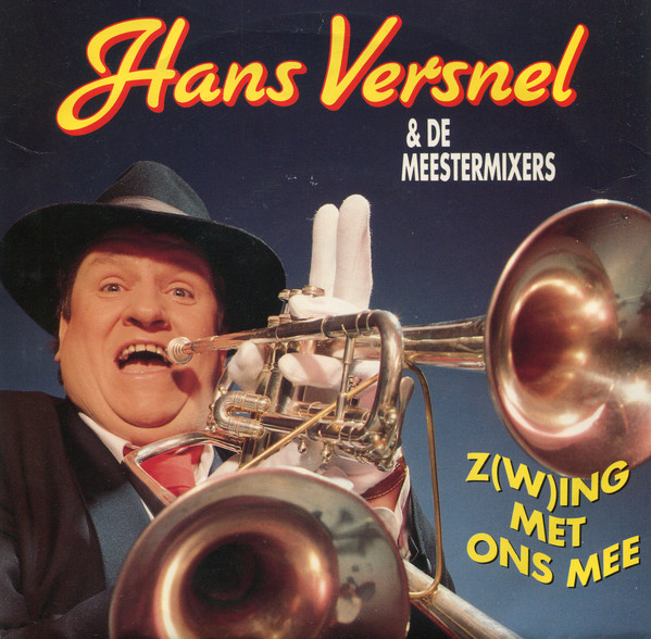 Hans Versnel – Z(w)ing Met Ons Mee (1991) – Hoes