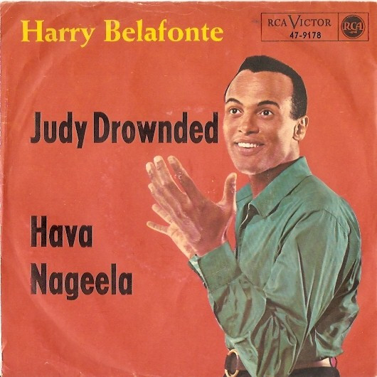 Harry Belafonte – Judy Drownded / Hava Nageela (1964) – Hoes