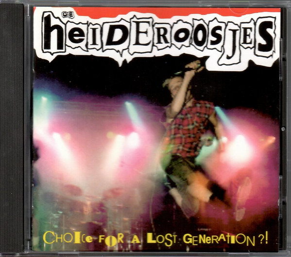 Heideroosjes – Choice For A Lost Generation?! (1994) – Hoes