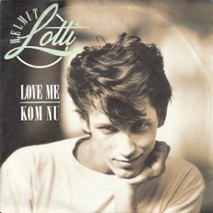 Helmut Lotti – Love Me / Kom Nu (1989) – Hoes