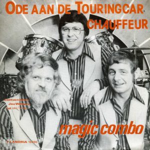 Het Magic Combo – Ode Aan De Touringcar-Chauffeur / De Poort Van Limburg (1977) – Hoes