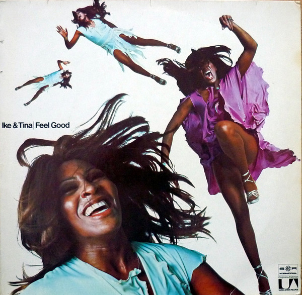 Ike & Tina Turner – Feel Good (1972) – Hoes