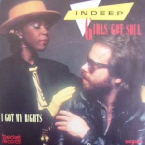 Indeep – Girl's Got Soul / I Got My Rights (1984) – Hoes