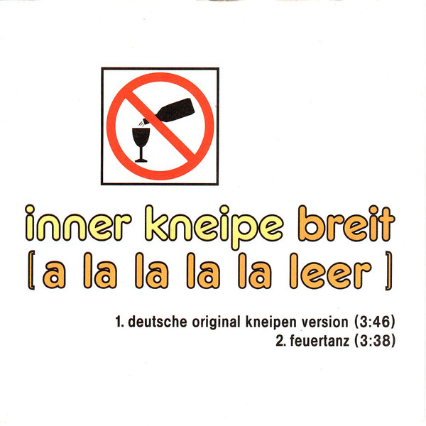 Inner Kneipe – Breit (A La La La La Leer) (1992) – Hoes
