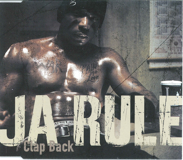 Ja Rule – Clap Back (2003) – Hoes