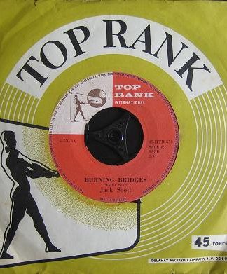 Jack Scott – Burning Bridges / Oh, Little One (1960) – Hoes