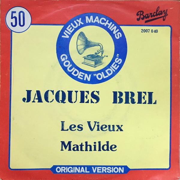 Jacques Brel – Les Vieux (1981) – Hoes