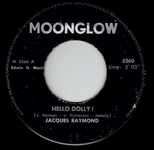 Jacques Raymond – Hello Dolly! / Wat Dan (Someone) (1964) – Hoes