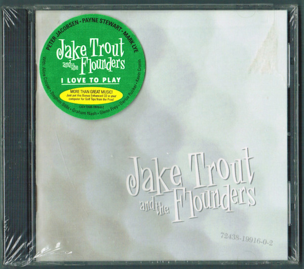 Jake Trout And The Flounders – I Love To Play (1998) – Hoes