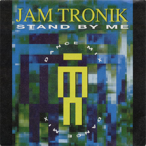 Jam Tronik – Stand By Me (Dance Mix) (1992) – Hoes