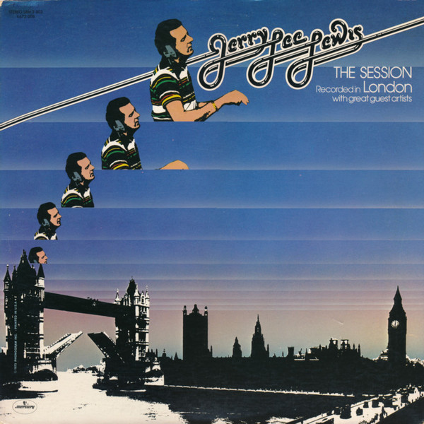 Jerry Lee Lewis – The Session Recorded In London With Great Guest Artists (1973) – Hoes