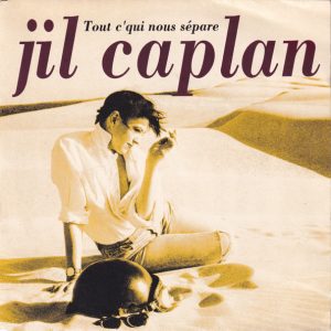 Jil Caplan – Tout C'qui Nous Sépare (1990) – Hoes
