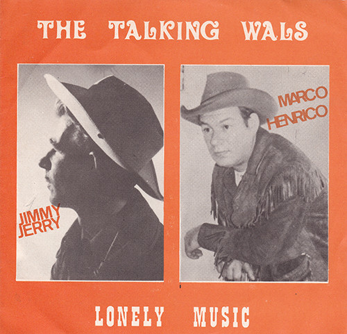 Jimmy Jerry – The Talking Wals / Lonely Music – Hoes